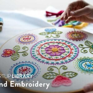 Startup Library: Hand Embroidery Online Class