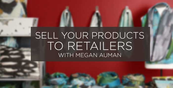 Sell Your Products to Retailers Online Class