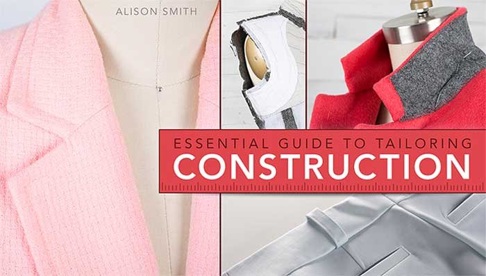 Essential Guide to Tailoring: Construction Online Sewing Class