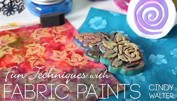 Fun Techniques With Fabric Paints - Online Class