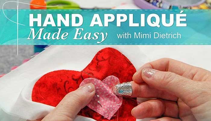 Hand Applique Made Easy Online Quilting Class