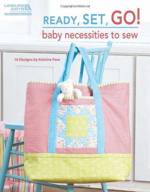 Ready, Set, Go! Baby Necessities to Sew