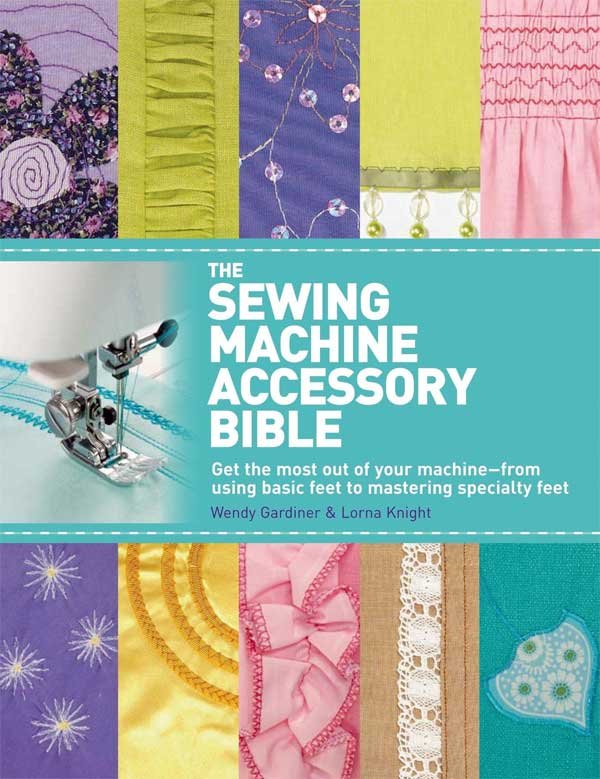  this book includes everything you need to know to get the most out of your sewing machine simply by changing the feet.