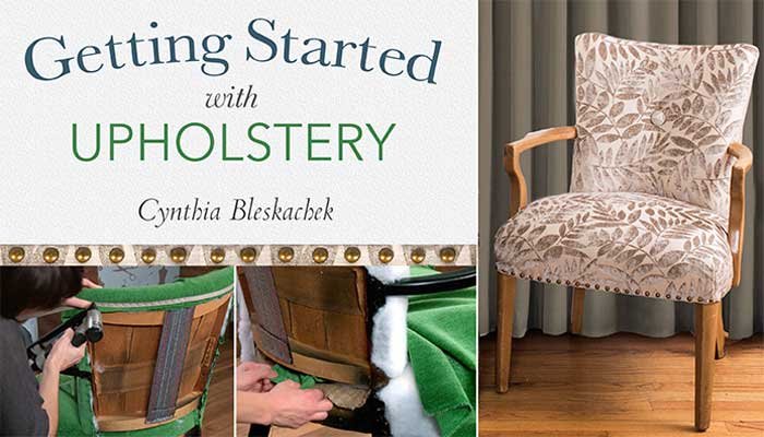 Getting Started With Upholstery Online Class