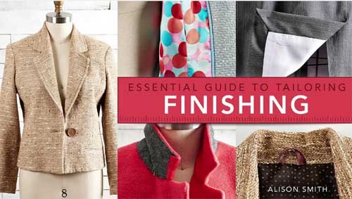 Essential Guide to Tailoring: Finishing Online Sewing Class