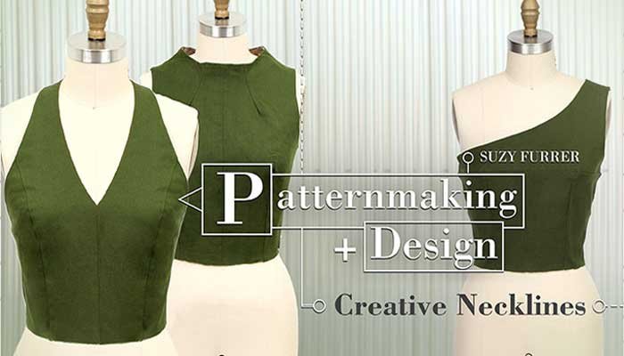 Patternmaking + Design - Creative Necklines: Online Sewing Class