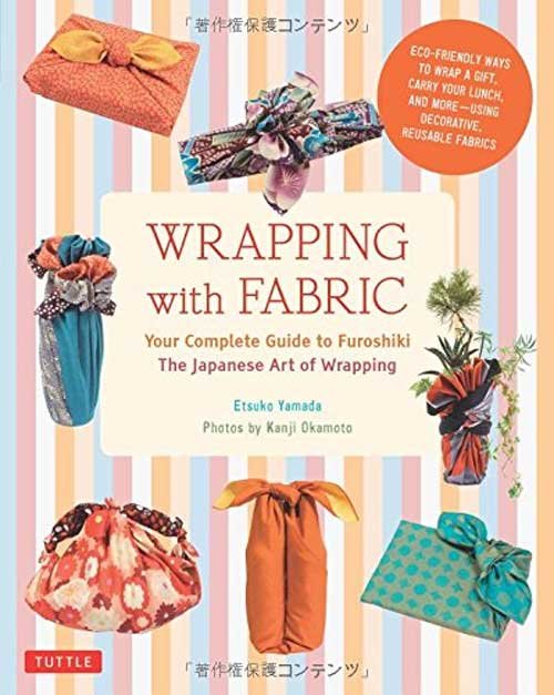 Wrapping with Fabric: Your Complete Guide to Furoshiki
