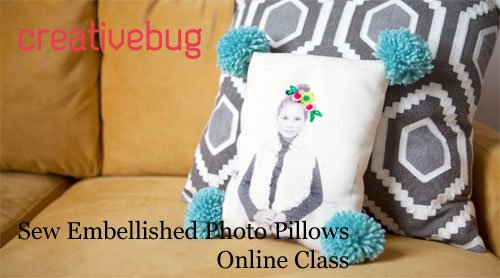 Sew Embellished Photo Pillows Online Class