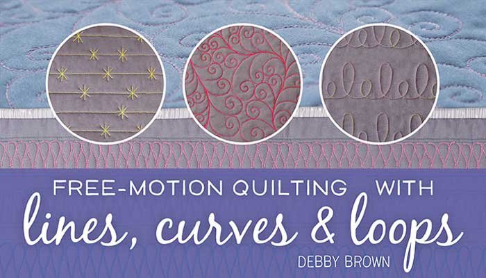 Free-Motion Quilting With Lines, Curves & Loops Online Class