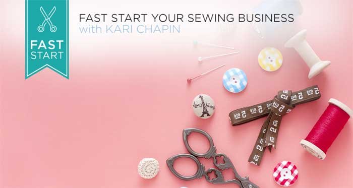 Fast Start Your Sewing Business Online Class