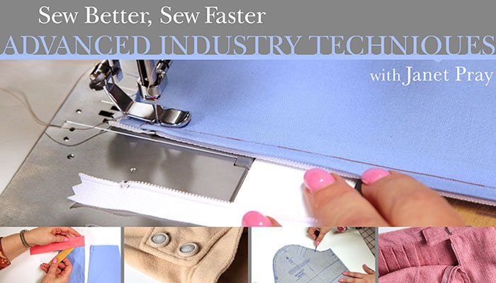 Sew Better, Sew Faster: Advanced Industry Techniques Online Sewing Class