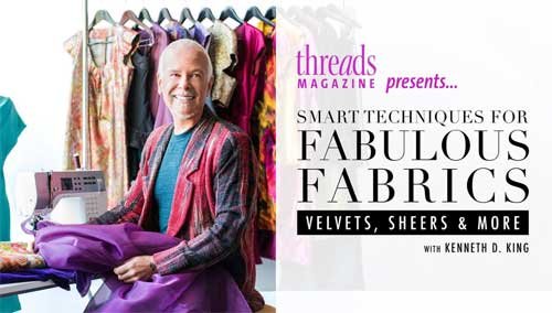Learn sewing techniques for velvet, satins, metallics, transparent fabrics, silks and more.