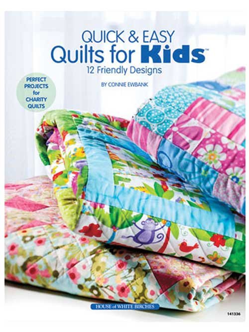 Quick & Easy Quilts for Kids