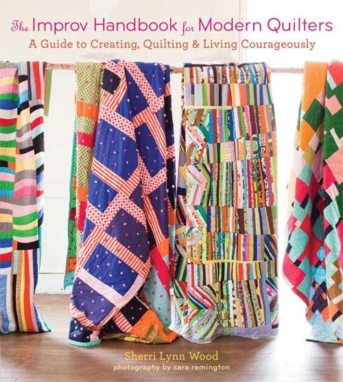 The Improv Handbook for Modern Quilters