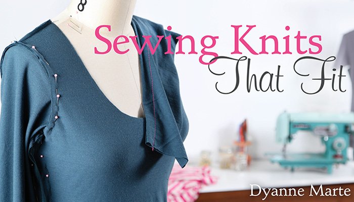 Sewing Knits That Fit: Online Sewing Class